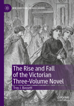 Rise and Fall of the Victorian Three-Volume Novel