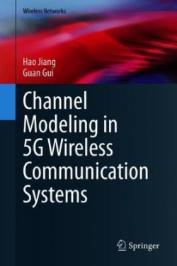 Channel Modeling in 5G Wireless Communication Systems