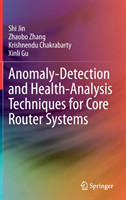 Anomaly-Detection and Health-Analysis Techniques for Core Router Systems