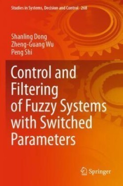 Control and Filtering of Fuzzy Systems with Switched Parameters