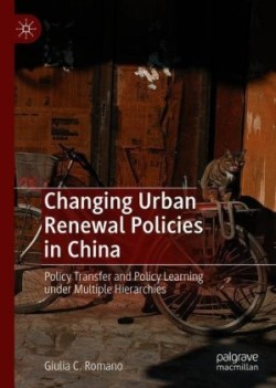 Changing Urban Renewal Policies in China