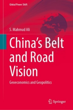 China’s Belt and Road Vision