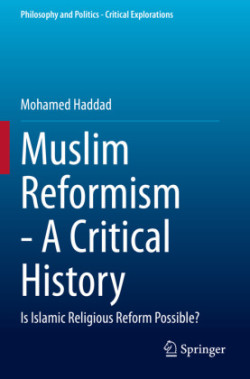 Muslim Reformism - A Critical History