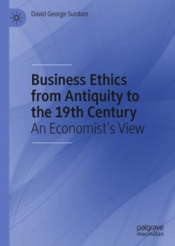 Business Ethics from Antiquity to the 19th Century
