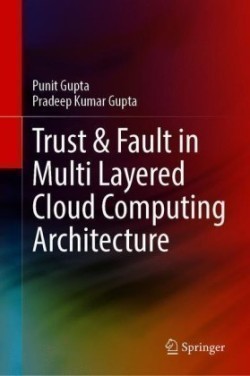 Trust & Fault in Multi Layered Cloud Computing Architecture