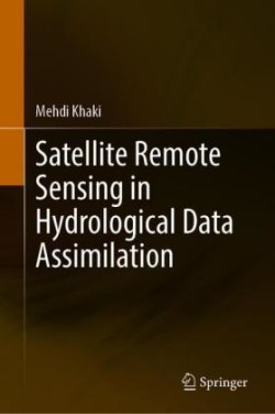 Satellite Remote Sensing in Hydrological Data Assimilation