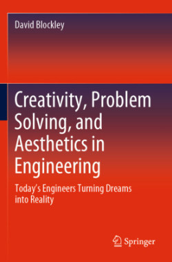 Creativity, Problem Solving, and Aesthetics in Engineering