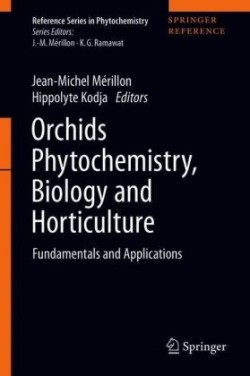 Orchids Phytochemistry, Biology and Horticulture