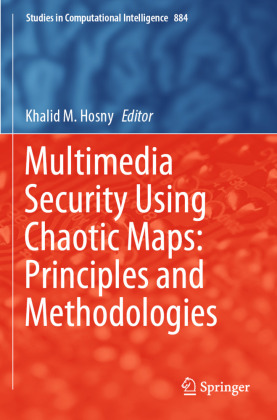 Multimedia Security Using Chaotic Maps: Principles and Methodologies