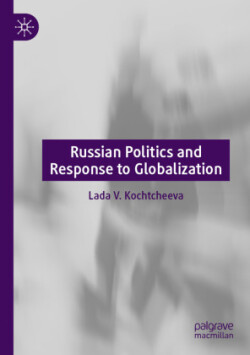 Russian Politics and Response to Globalization