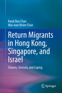 Return Migrants in Hong Kong, Singapore and Israel