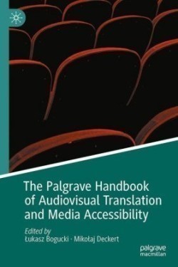 Palgrave Handbook of Audiovisual Translation and Media Accessibility