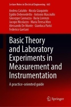 Basic Theory and Laboratory Experiments in Measurement and Instrumentation: A Practice-Oriented Guid