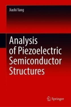 Analysis of Piezoelectric Semiconductor Structures
