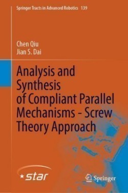 Analysis and Synthesis of Compliant Parallel Mechanisms—Screw Theory Approach