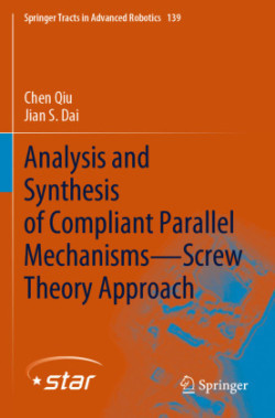 Analysis and Synthesis of Compliant Parallel Mechanisms—Screw Theory Approach