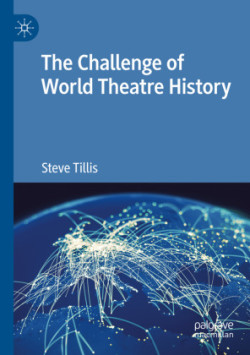 Challenge of World Theatre History