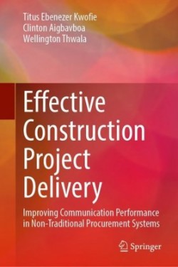 Effective Construction Project Delivery