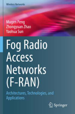 Fog Radio Access Networks (F-RAN)