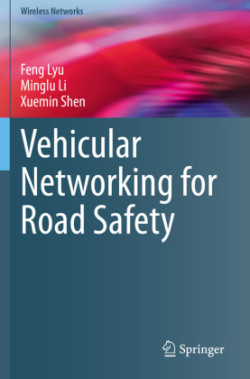 Vehicular Networking for Road Safety