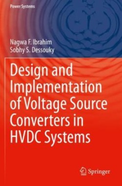 Design and Implementation of Voltage Source Converters in HVDC Systems