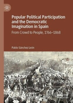 Popular Political Participation and the Democratic Imagination in Spain