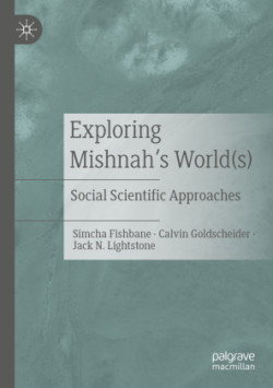 Exploring Mishnah's World(s)