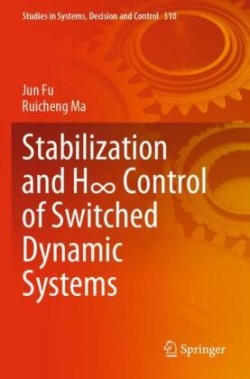 Stabilization and H∞ Control of Switched Dynamic Systems