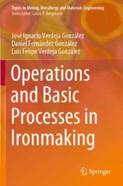 Operations and Basic Processes in Ironmaking