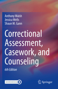 Correctional Assessment, Casework, and Counseling