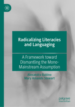 Radicalizing  Literacies and Languaging