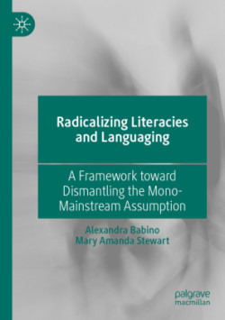 Radicalizing  Literacies and Languaging