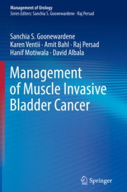 Management of Muscle Invasive Bladder Cancer