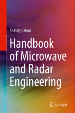 Handbook of Microwave and Radar Engineering
