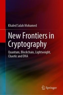 New Frontiers in Cryptography