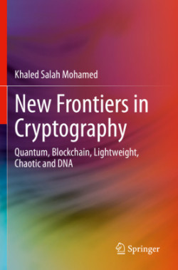 New Frontiers in Cryptography