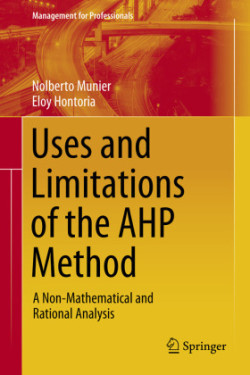 Uses and Limitations of the AHP Method