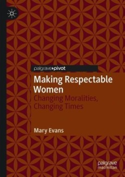 Making Respectable Women