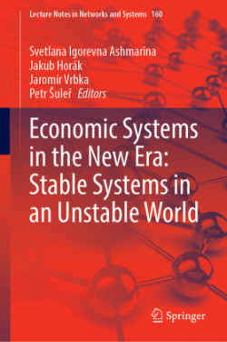 Economic Systems in the New Era: Stable Systems in an Unstable World