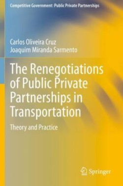 Renegotiations of Public Private Partnerships in Transportation