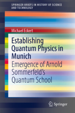 Establishing Quantum Physics in Munich