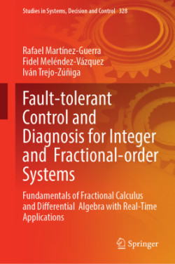 Fault-tolerant Control and Diagnosis for Integer and  Fractional-order Systems