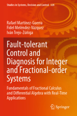 Fault-tolerant Control and Diagnosis for Integer and  Fractional-order Systems