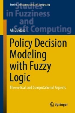 Policy Decision Modeling with Fuzzy Logic