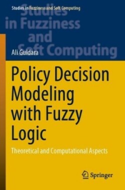 Policy Decision Modeling with Fuzzy Logic