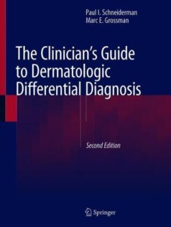 Clinician's Guide to Dermatologic Differential Diagnosis