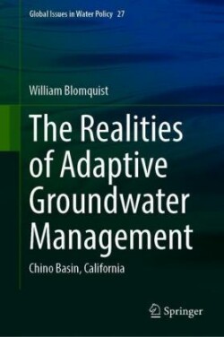 Realities of Adaptive Groundwater Management