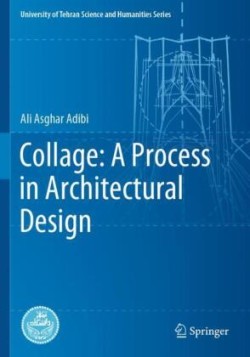 Collage: A Process in Architectural Design