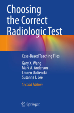 Choosing the Correct Radiologic Test