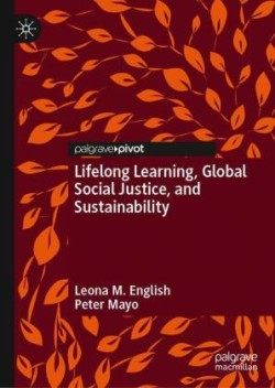 Lifelong Learning, Global Social Justice, and Sustainability